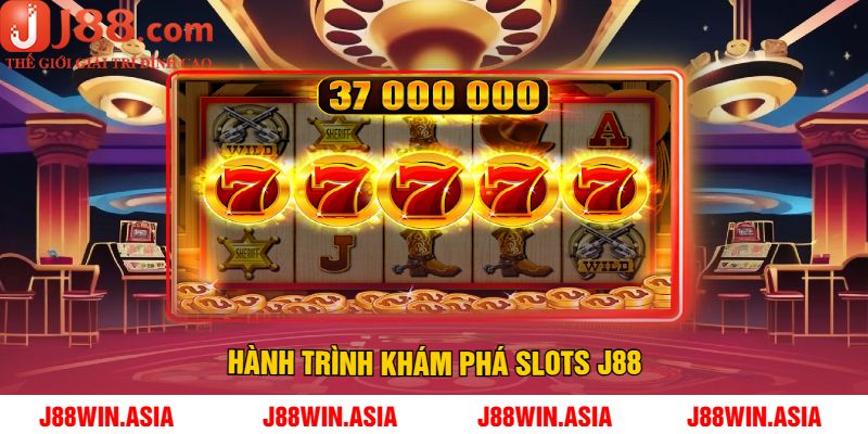 Hành Trình Khám Phá Slots J88